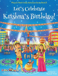 Let's Celebrate Krishna's Birthday! (Maya & Neel's India Adventure Series, Book 12) - Paperback