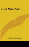Greek Melic Poets - Hardcover