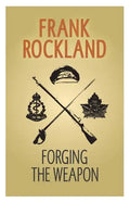 Forging the Weapon - Paperback