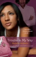 Trouble in My Way - Paperback