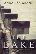 The Lake: (The Lake Series, Book 1) - Paperback