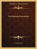 Fox Hunting Formalities - Paperback
