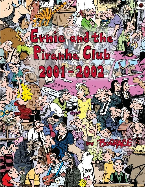 Ernie and the Piranha Club 2001-2002 - Paperback