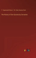 The History of Don Quixote by Cervantes - Hardcover