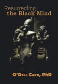 Resurrecting the Black Mind - Hardcover
