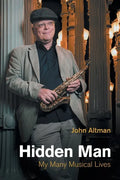 Hidden Man: My Many Musical Lives - Paperback