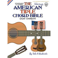 The American Tiple Chord Bible: Standard 'D' Tuning 1,728 Chords - Hardcover
