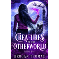 Creatures of the Otherworld (Books 1-4) - Hardcover