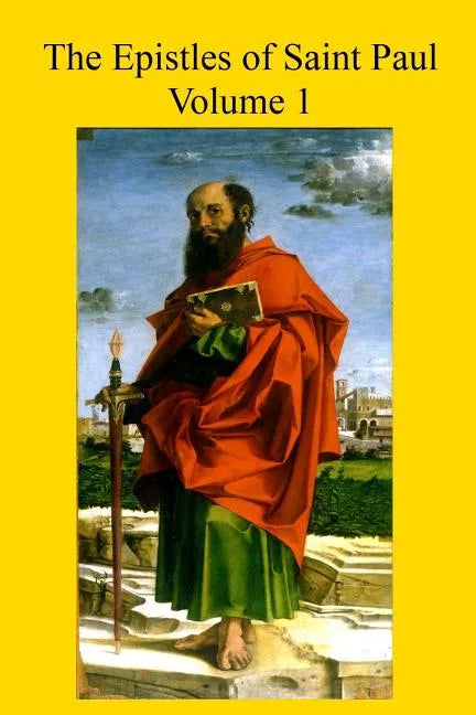 The Epistles of Saint Paul: With Introduction and Commentary for Priests and Students - Paperback