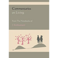 Commentaries on Living from the Notebooks of J. Krishnamurti - Paperback