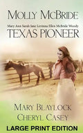 Molly McBride: Texas Pioneer, Large Print Edition - Paperback