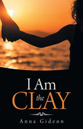 I Am the Clay - Paperback