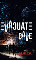 Evacuate the Cave - Hardcover