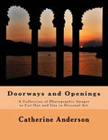 Doorways and Openings: A Collection of Photographic Images to Cut Out and Use in Personal Art - Paperback