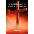 La Fe Cristiana Ante El Desaf? De Las Religiones - Paperback