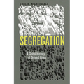 Segregation: A Global History of Divided Cities - Paperback