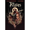 Klaus: How Santa Claus Began - Hardcover