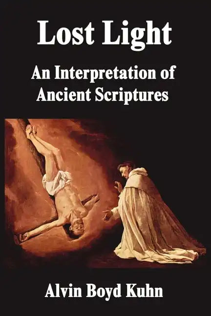 Lost Light: An Interpretation of Ancient Scriptures - Paperback