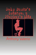 John Dante's Inferno, a Playboy's Life - Paperback