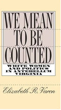 We Mean to Be Counted: White Women and Politics in Antebellum Virginia - Paperback