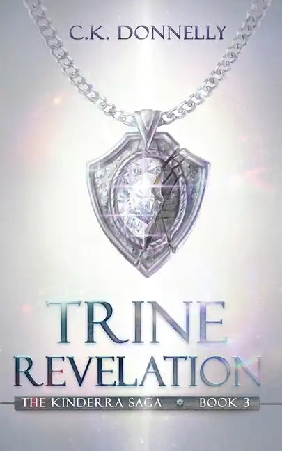 Trine Revelation: The Kinderra Saga: Book 3 - Paperback