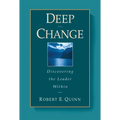 Deep Change: Discovering the Leader Within - Hardcover