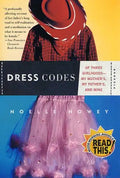Dress Codes: Of Three Girlhoods--My Mother's, My Father's, and Mine - Paperback