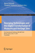 Emerging Technologies and the Digital Transformation of Museums and Heritage Sites: First International Conference, Rise Imet 2021, Nicosia, Cyprus, J - Paperback