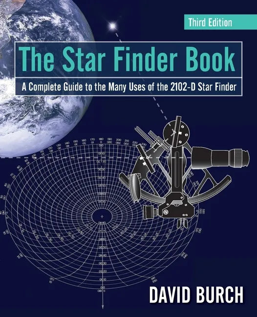 The Star Finder Book: A Complete Guide to the Many Uses of the 2102-D Star Finder - Paperback