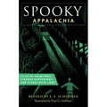 Spooky Appalachia: Tales of Hauntings, Strange Happenings, and Other Local Lore - Paperback