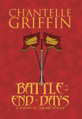 Battle to the End of Days: A Legends of Zyanthia Novella - Hardcover