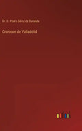 Cronicon de Valladolid - Hardcover