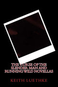 The Curse of the Slender Man and Running Wild Novellas - Paperback