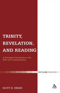 Trinity, Revelation, and Reading: A Theological Introduction to the Bible and Its Interpretation - Paperback