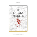 It Breaks Marble - Paperback