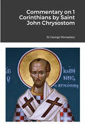Commentary on 1 Corinthians by Saint John Chrysostom - Paperback