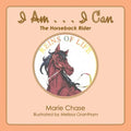 I Am . . . I Can: The Horseback Rider - Paperback
