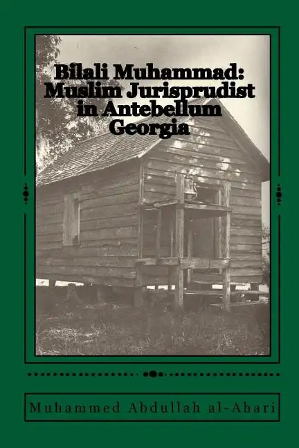 Bilali Muhammad: Muslim Jurisprudist in Antebellum Georgia - Paperback