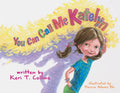 You Can Call Me Katelyn - Paperback