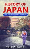 History of Japan: From early history to the present day - Paperback