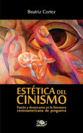 Estética del cinismo: Pasión y desencanto en la literatura centroamericana de posguerra - Paperback