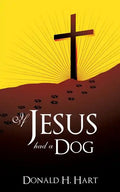 If Jesus Had a Dog - Paperback