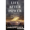 Life After Power: Seven Presidents and Their Search for Purpose Beyond the White House - Library Binding