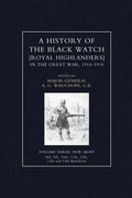 HISTORY OF THE BLACK WATCH IN THE GREAT WAR 1914-1918 Volume Three - Paperback