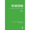 The Insistence of the Letter: Literacy Studies and Curriculum Theorizing - Paperback