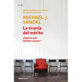 La Tiranía del Mérito / The Tyranny of Merit: What's Become of the Common Good? - Paperback