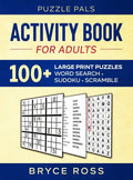 Activity Book For Adults: 100+ Large Font Sudoku, Word Search, and Word Scramble Puzzles - Hardcover