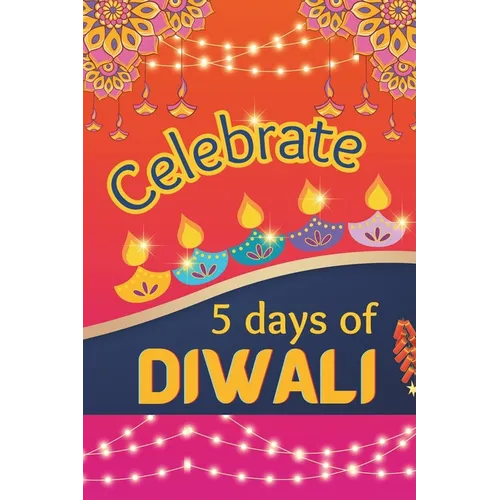 Celebrate 5 Days Of Diwali - Paperback