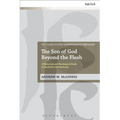 The Son of God Beyond the Flesh: A Historical and Theological Study of the Extra Calvinisticum - Paperback