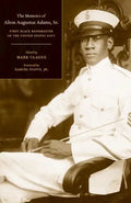 The Memoirs of Alton Augustus Adams, Sr.: First Black Bandmaster of the United States Navy Volume 12 - Hardcover